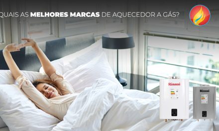 QUAIS AS MELHORES MARCAS DE AQUECEDOR A GÁS?