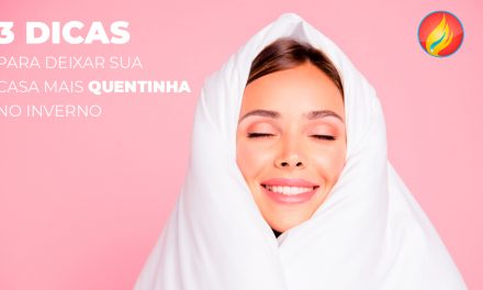 3 dicas para deixar sua casa mais quentinha no inverno