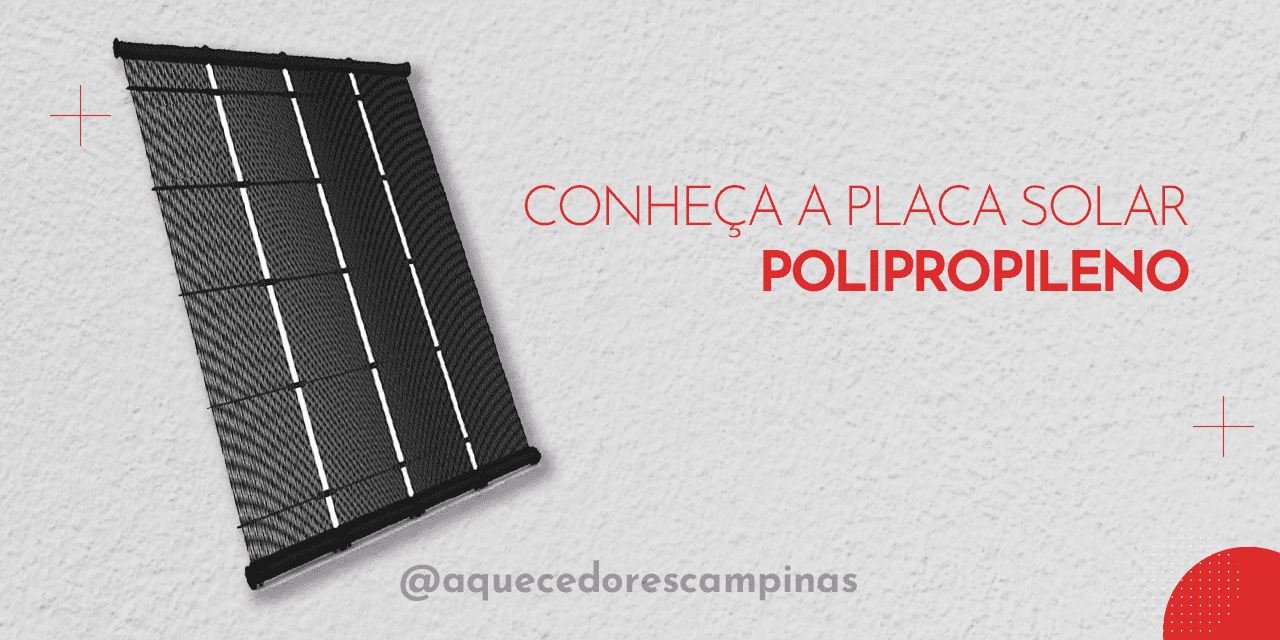 Conheça a Placa Solar Polipropileno