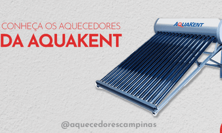 Conheça os Aquecedores da Aquakent