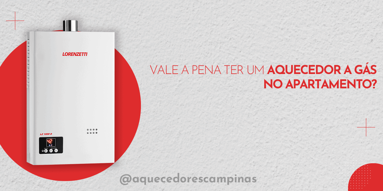 Vale a pena ter um aquecedor a gás no apartamento?